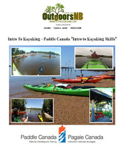 Load image into Gallery viewer, Intro to Kayaking Skills - Paddle Canada Intro to Kayaking